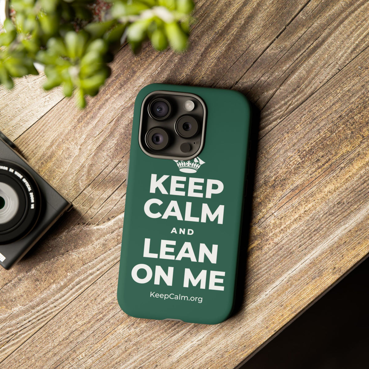 KEEP CALM AND LEAN ON ME Phone Case