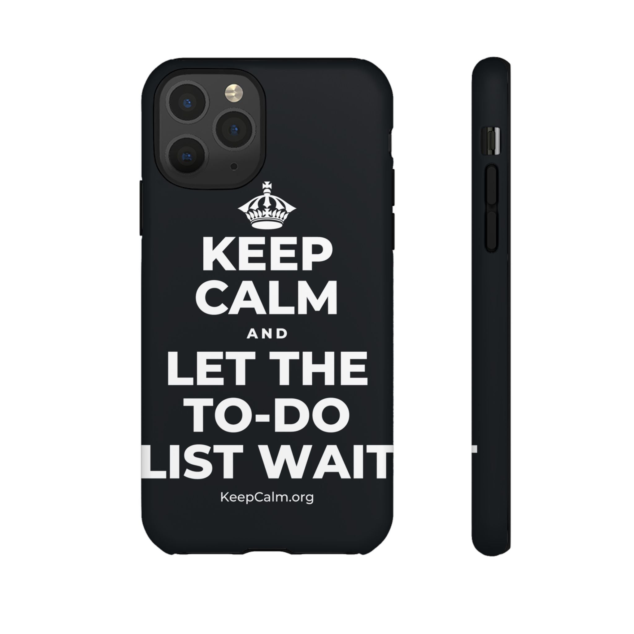 KEEP CALM AND LET THE TO-DO LIST WAIT Phone Case (Dark)