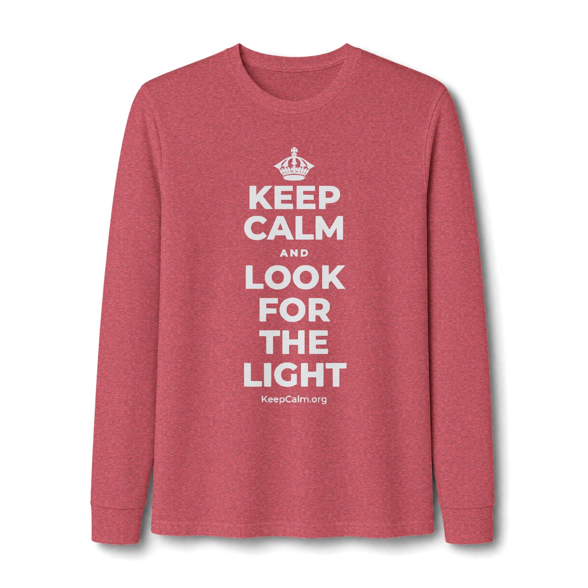 KEEP CALM AND LOOK FOR THE LIGHT Long Sleeve Tee