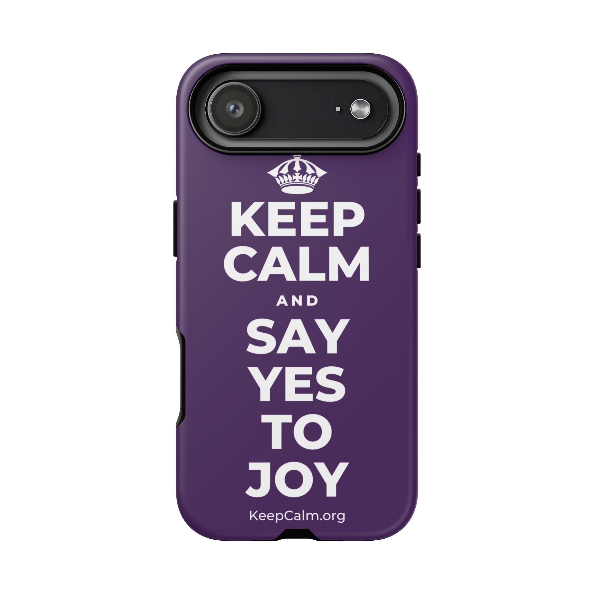 KEEP CALM AND SAY YES TO JOY Phone Case