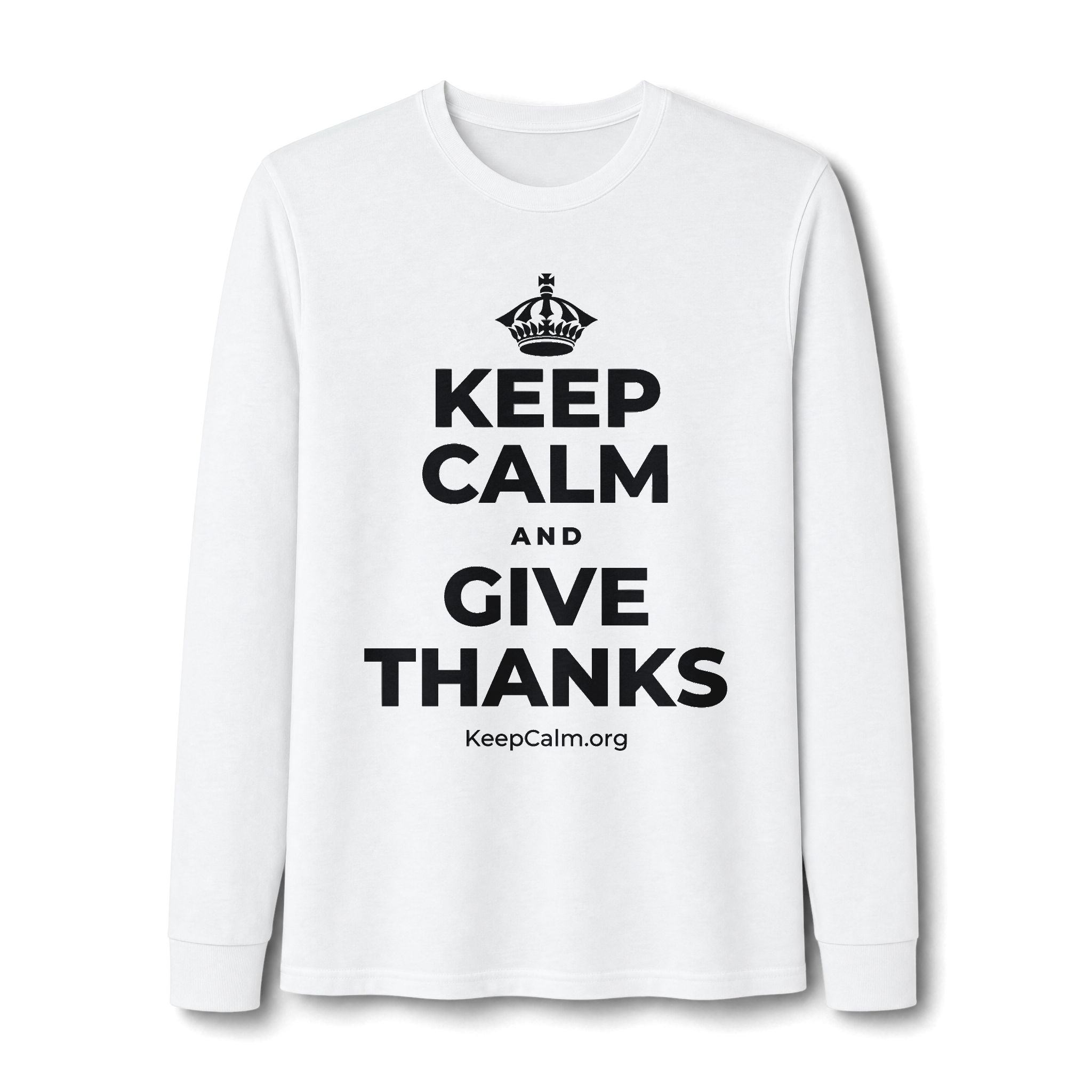 KEEP CALM AND GIVE THANKS Long Sleeve Tee