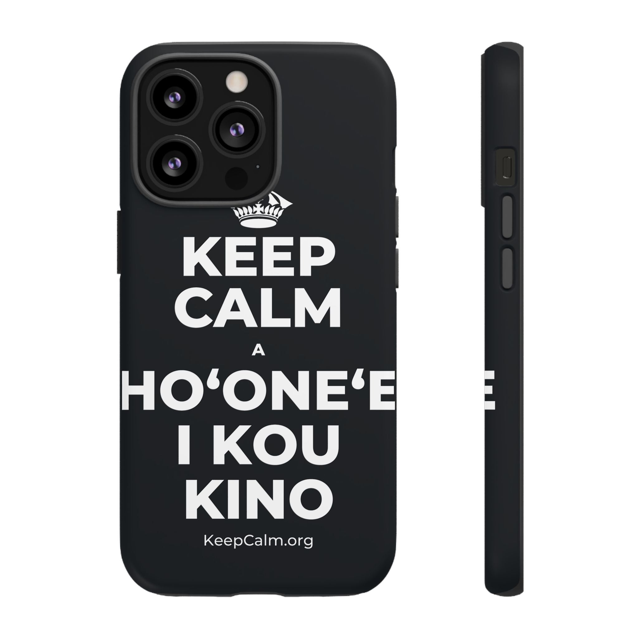 KEEP CALM A HOʻONEʻE I KOU KINO Phone Case (Dark)