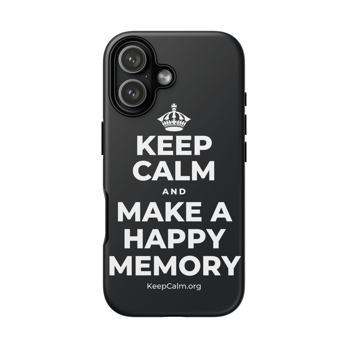 KEEP CALM AND MAKE A HAPPY MEMORY Phone Case (Dark)