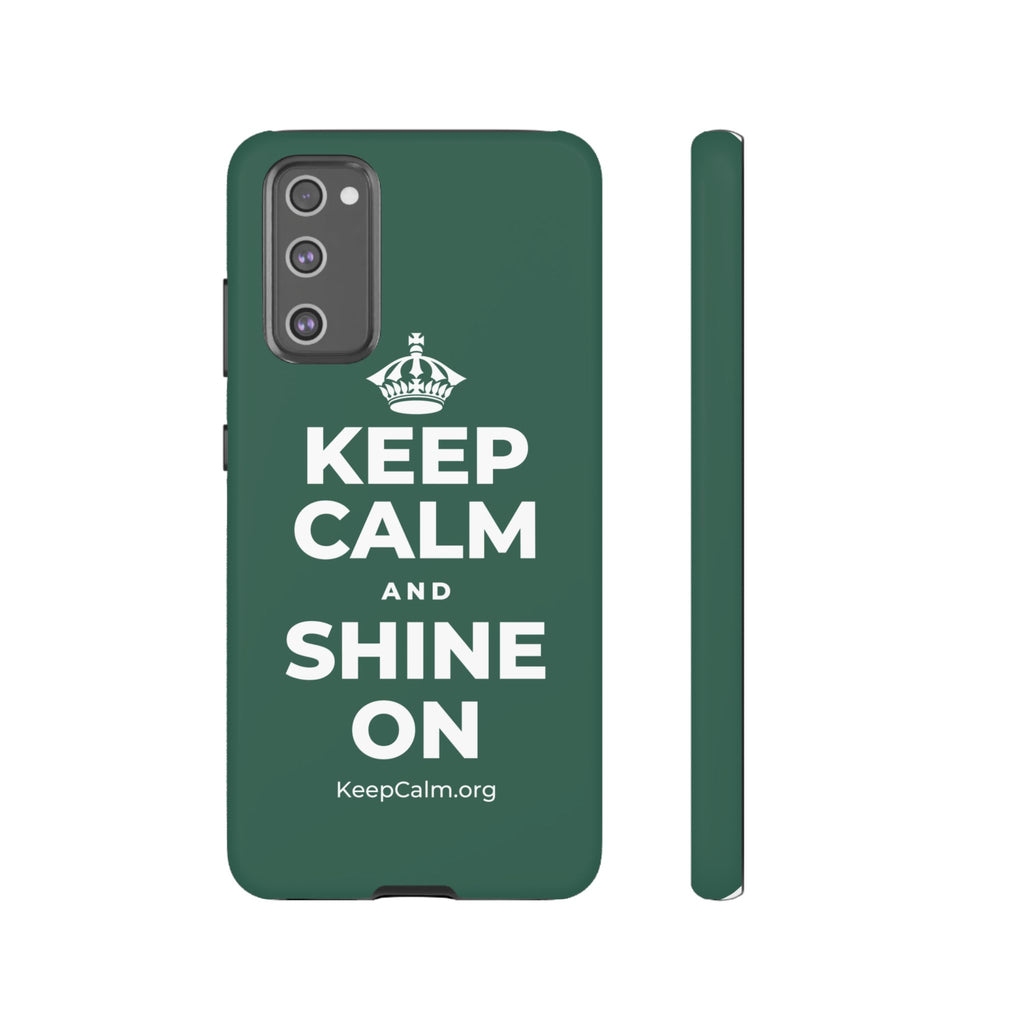 KEEP CALM AND SHINE ON Phone Case