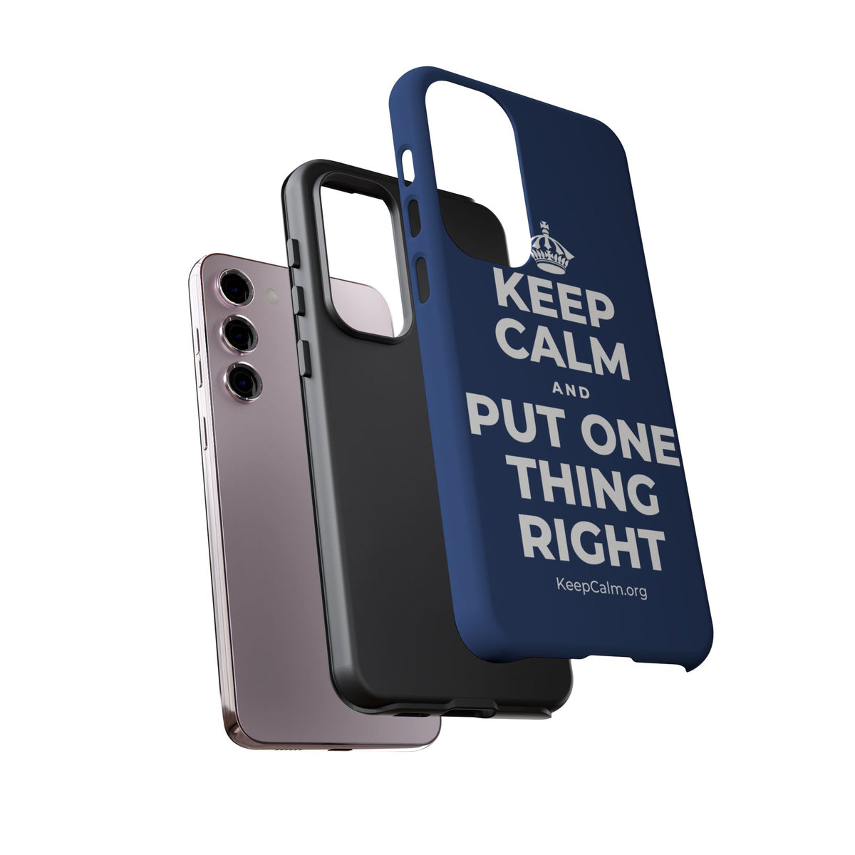 KEEP CALM AND PUT ONE THING RIGHT Phone Case