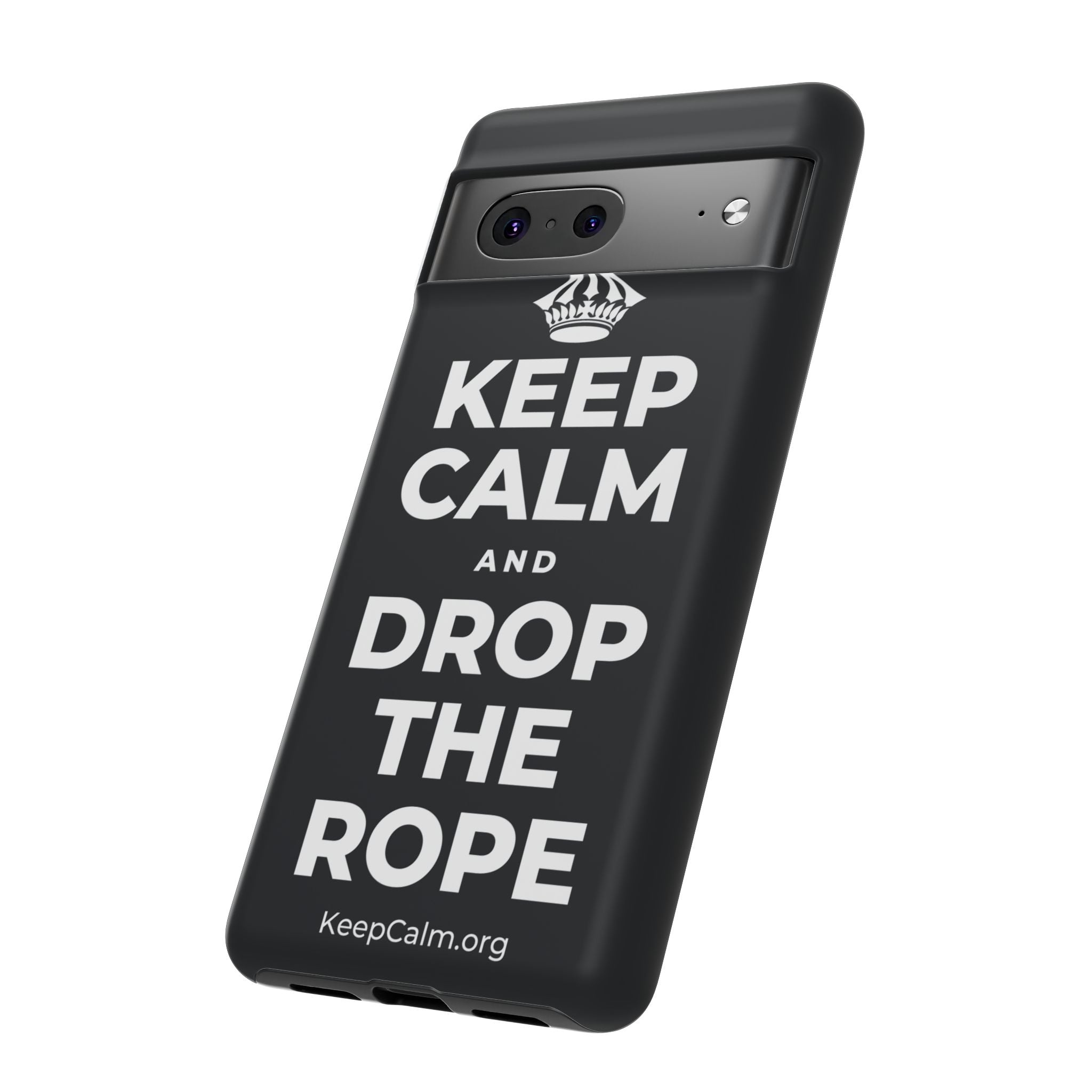 KEEP CALM AND DROP THE ROPE Phone Case (Dark)