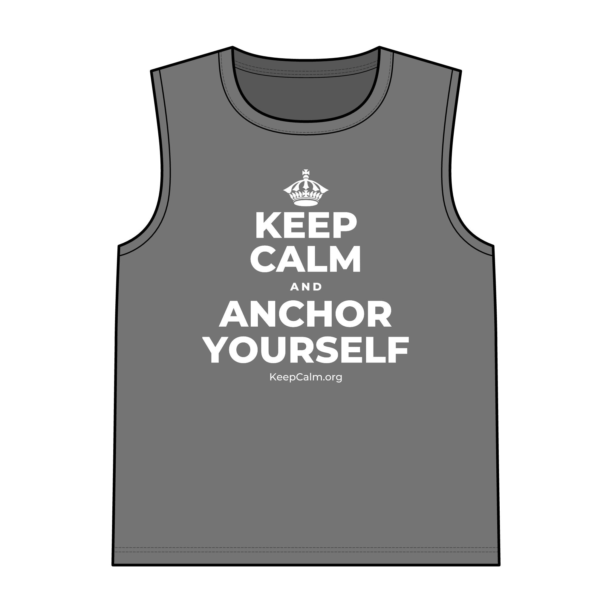 KEEP CALM AND ANCHOR YOURSELF Tank Top