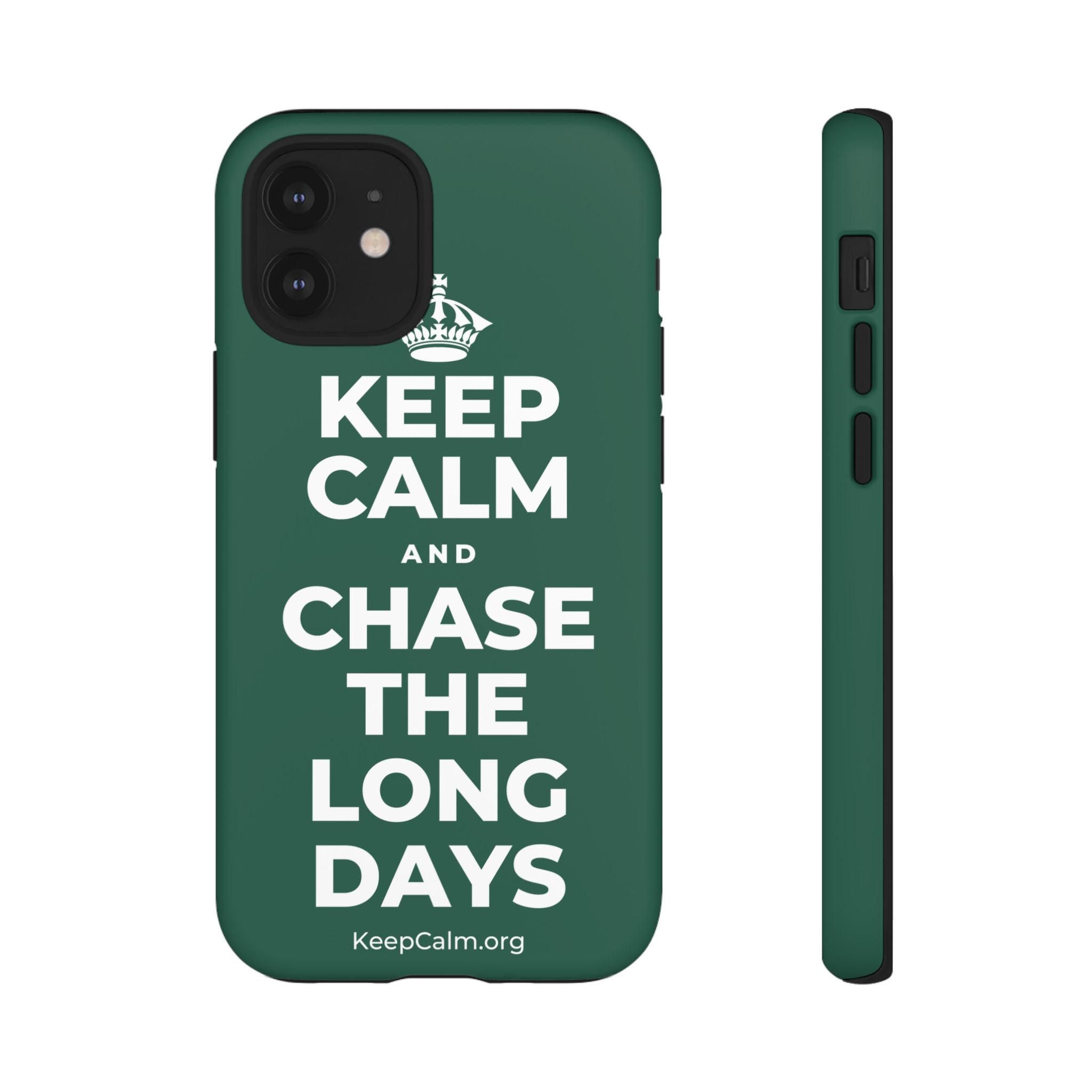 KEEP CALM AND CHASE THE LONG DAYS Phone Case