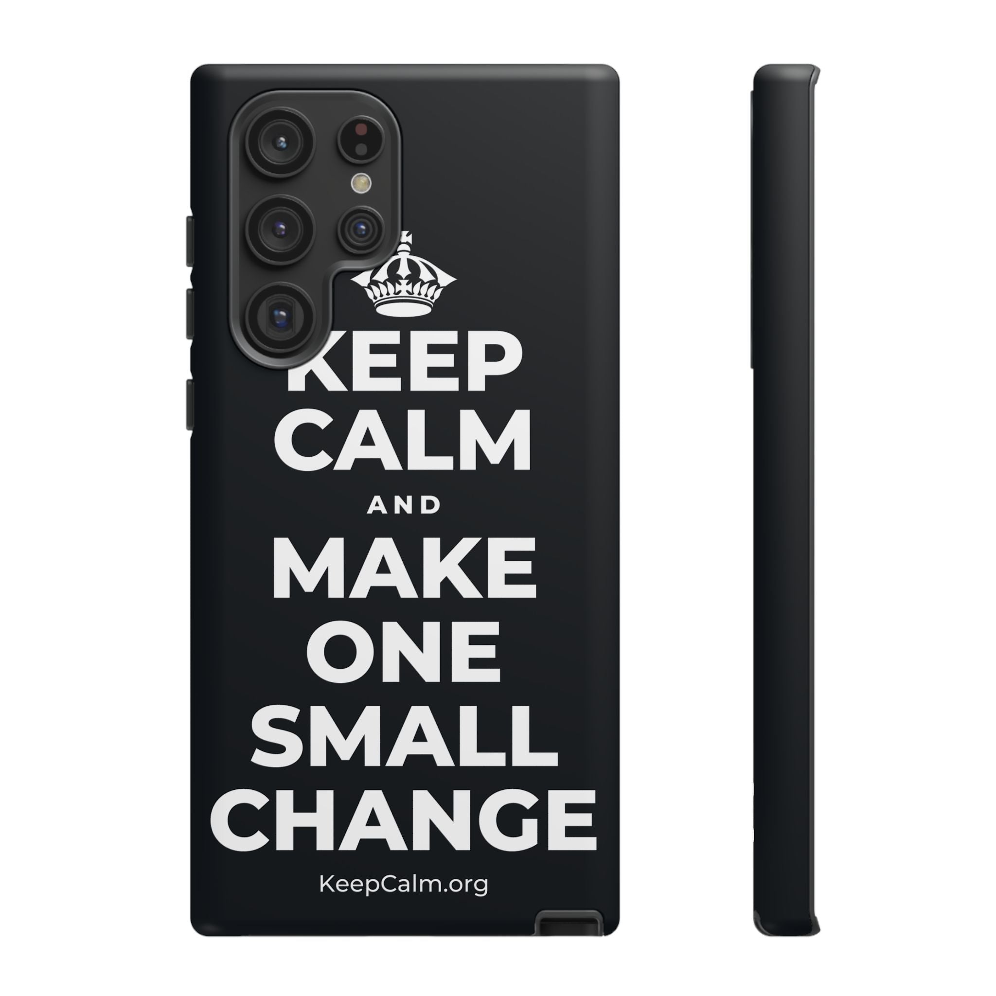 KEEP CALM AND MAKE ONE SMALL CHANGE Phone Case (Dark)