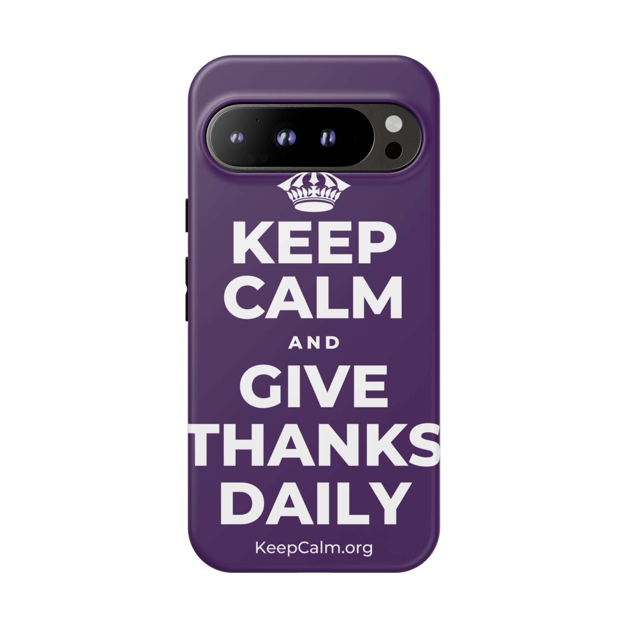 KEEP CALM AND GIVE THANKS DAILY Phone Case