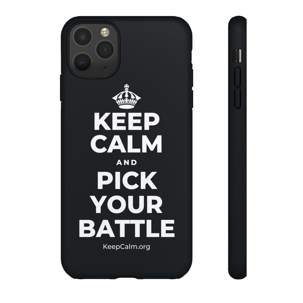 KEEP CALM AND PICK YOUR BATTLE Phone Case (Dark)