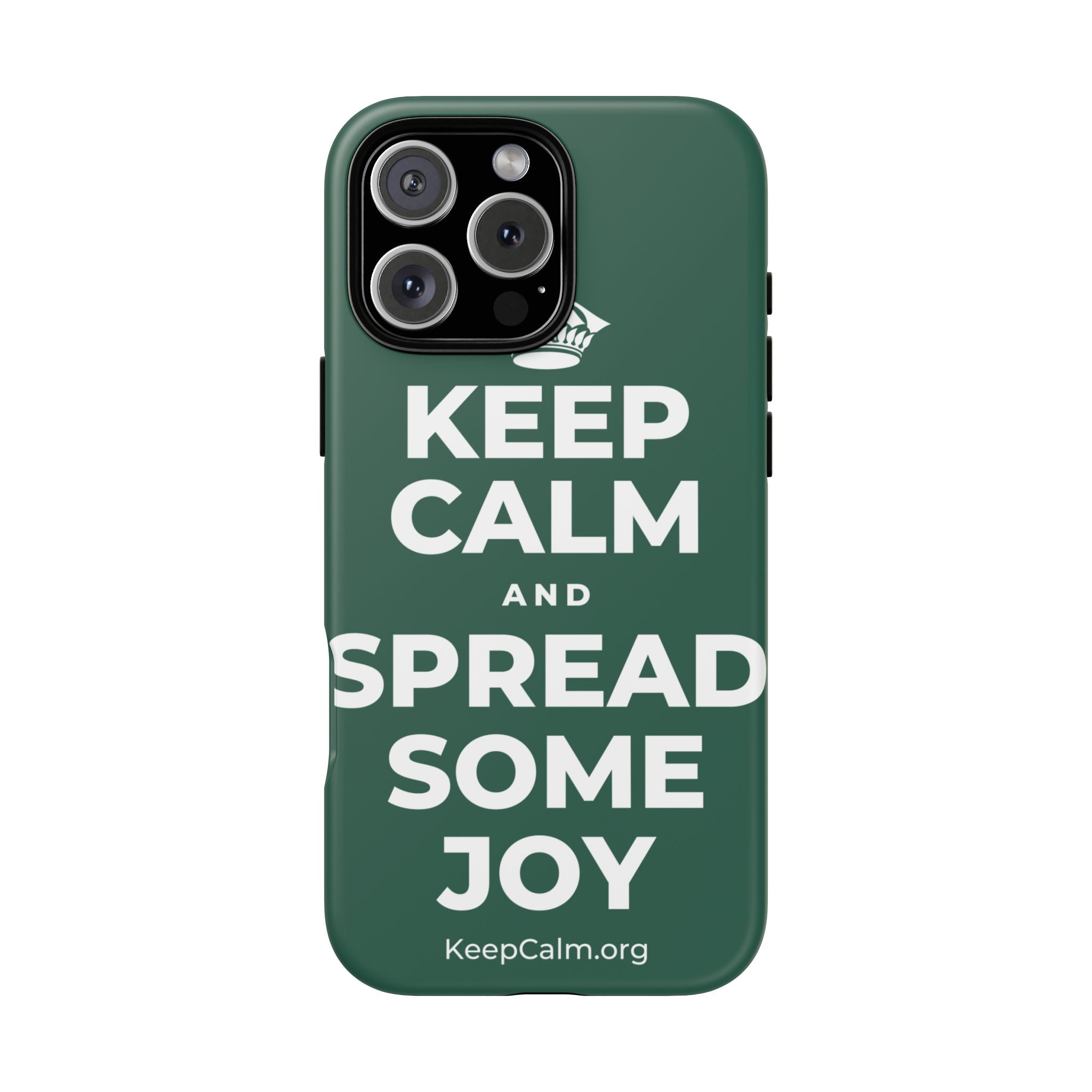 KEEP CALM AND SPREAD SOME JOY Phone Case