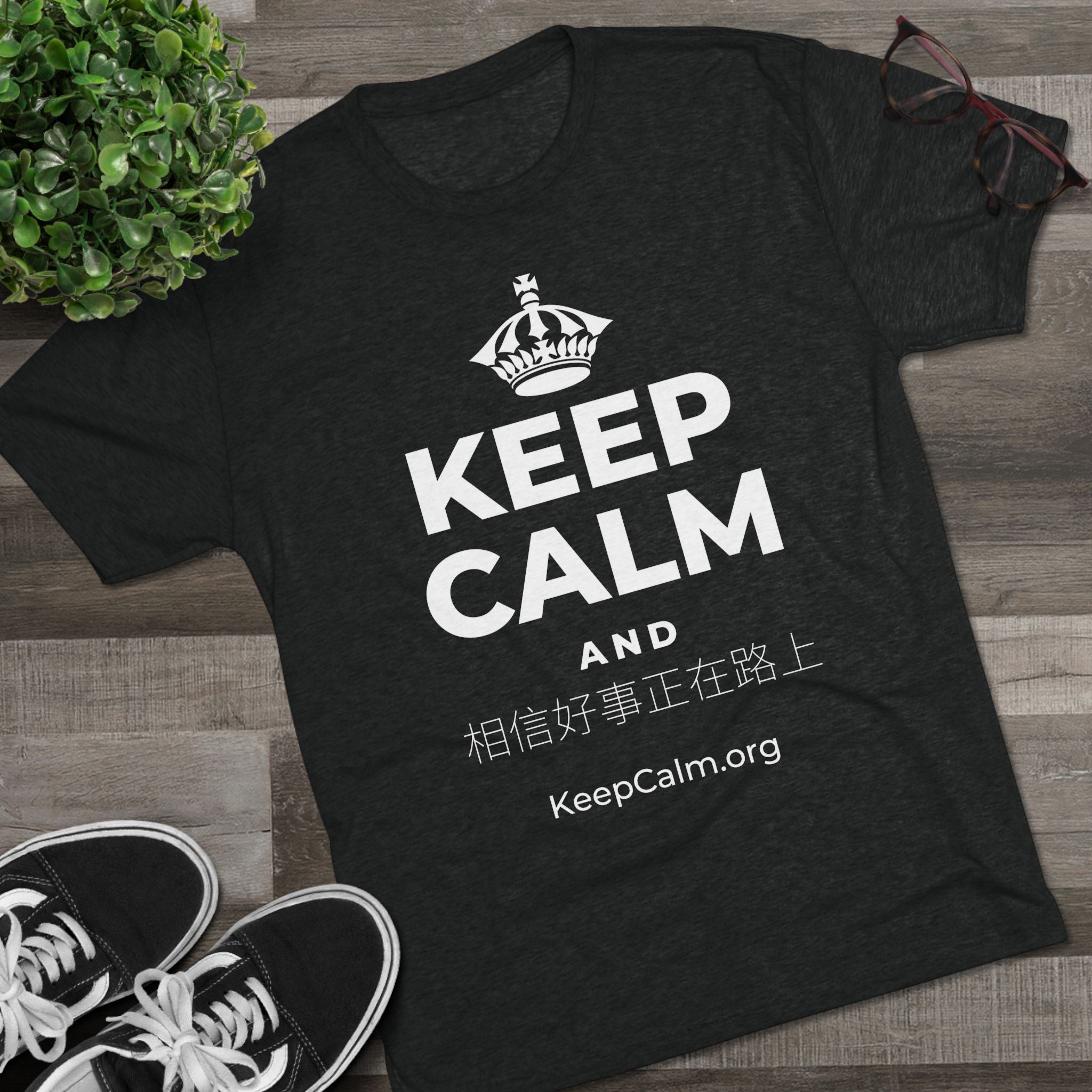 KEEP CALM AND 相信好事正在路上 Tri-Blend Tee