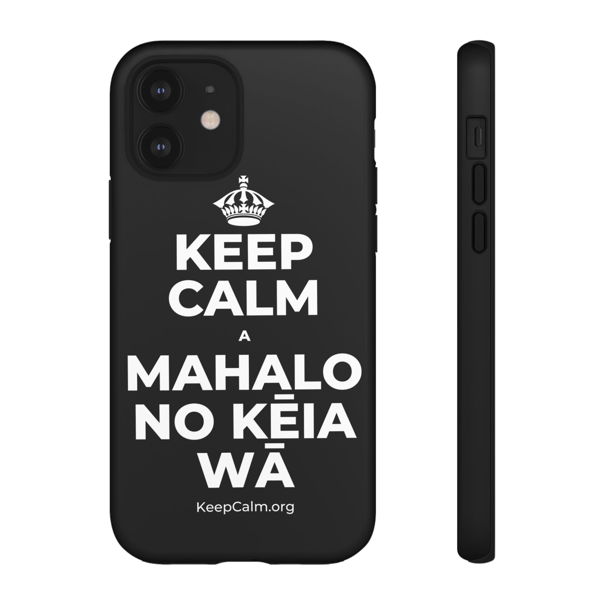 KEEP CALM A MAHALO NO KĒIA WĀ Phone Case