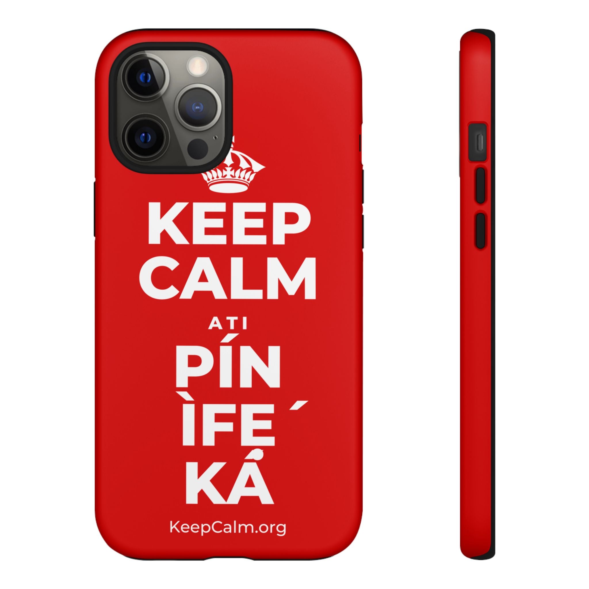 KEEP CALM ATI PÍN ÌFẸ́ KÁ Phone Case