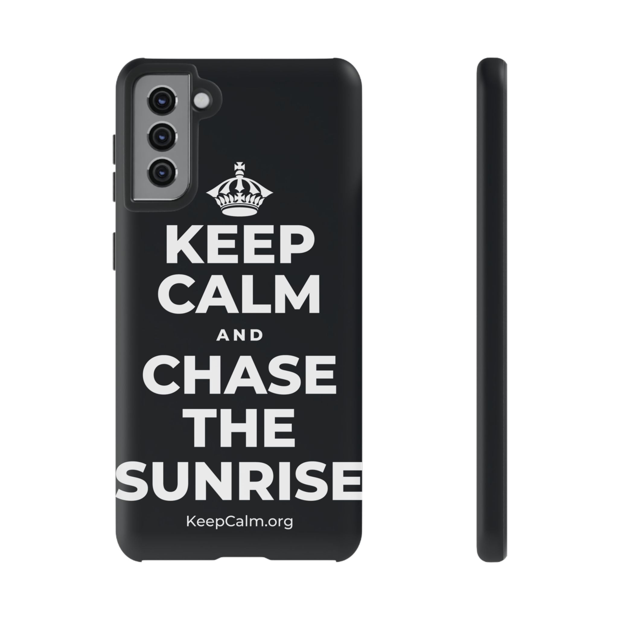 KEEP CALM AND CHASE THE SUNRISE Phone Case (Dark)