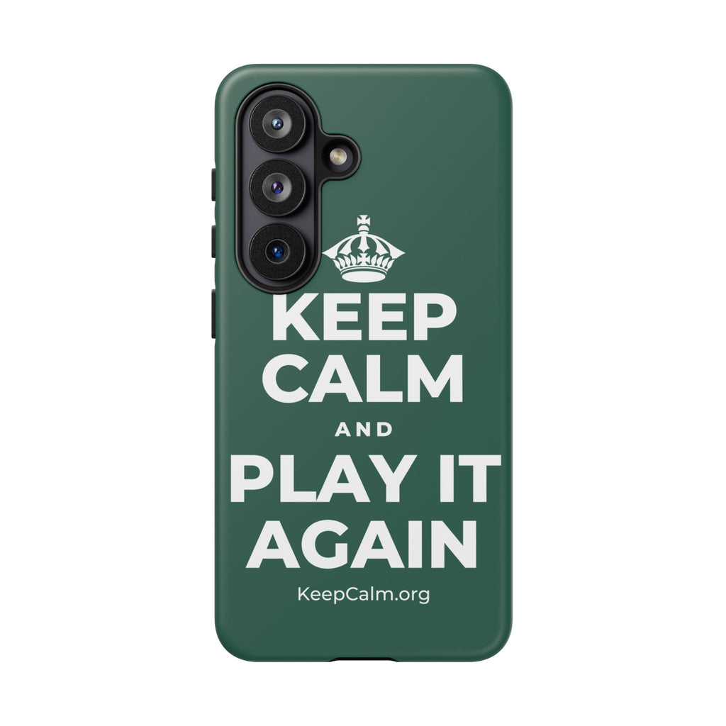 KEEP CALM AND PLAY IT AGAIN Phone Case
