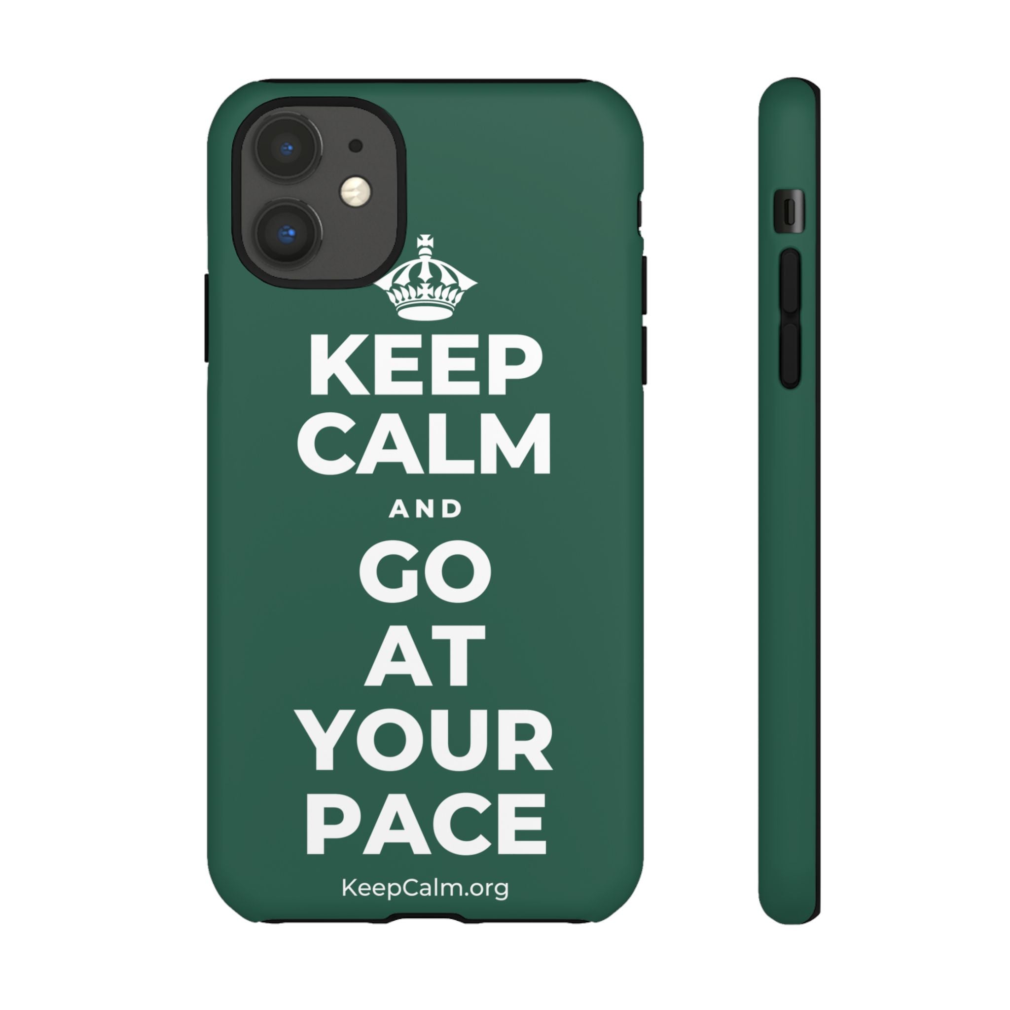KEEP CALM AND GO AT YOUR PACE Phone Case