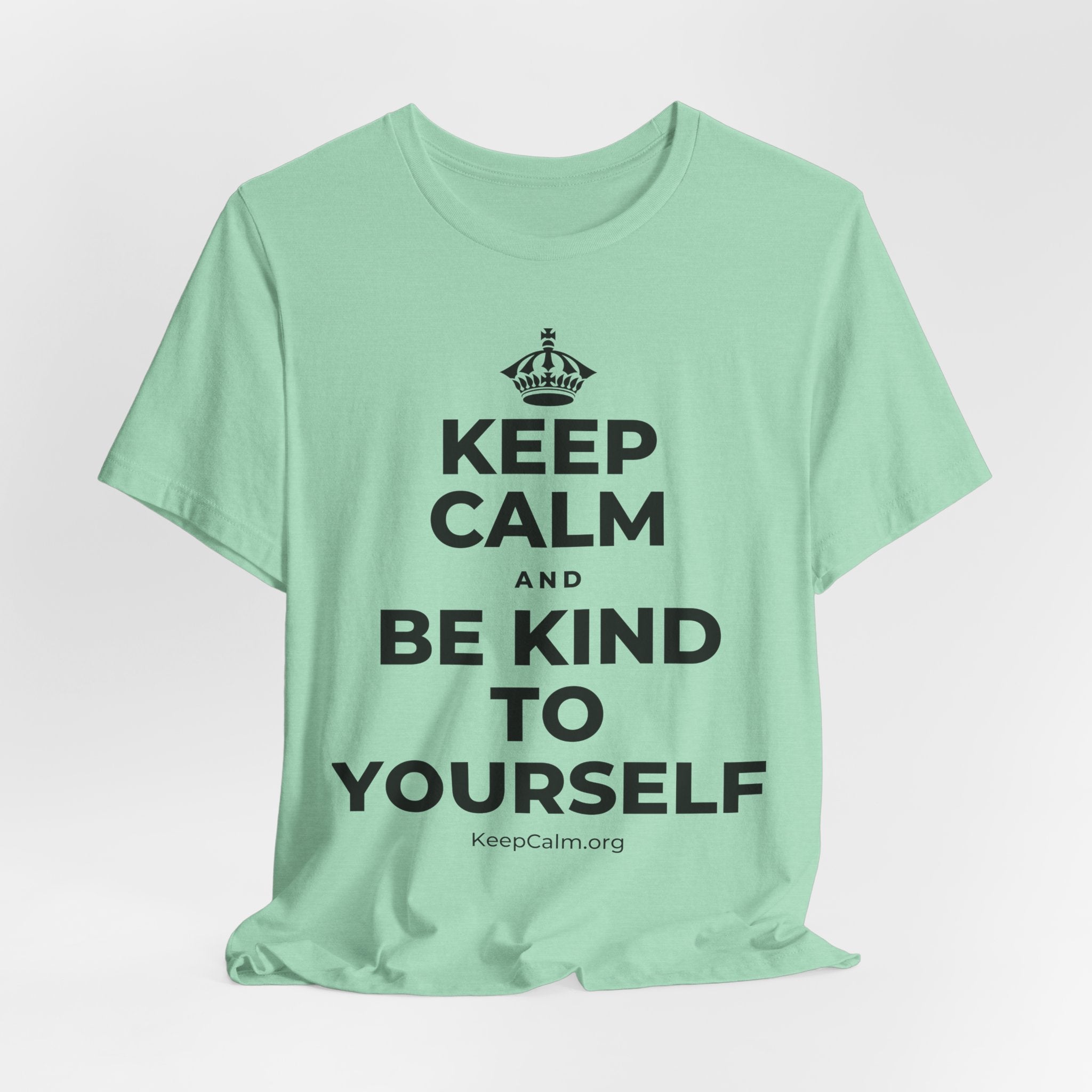 KEEP CALM AND BE KIND TO YOURSELF T-Shirt (Baby Blue–Silver)