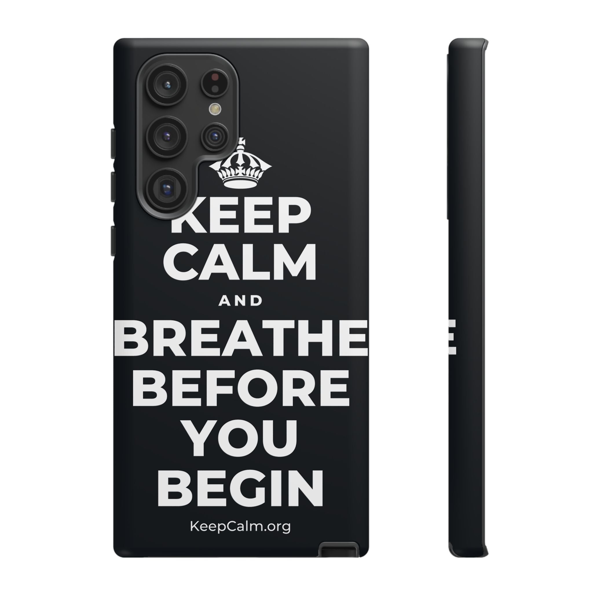 KEEP CALM AND BREATHE BEFORE YOU BEGIN Phone Case (Dark)
