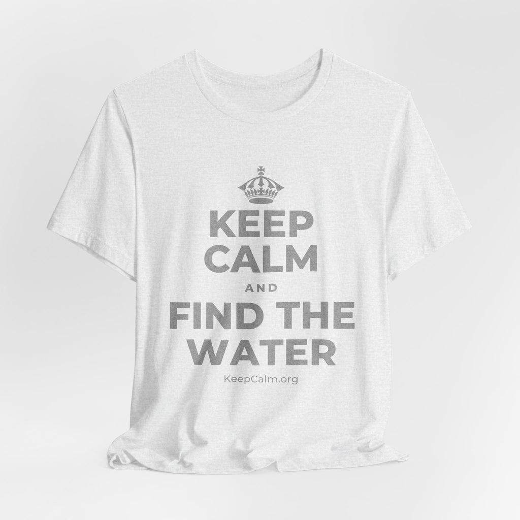 KEEP CALM AND FIND THE WATER T-Shirt (Soft Cream–Heather Mauve)