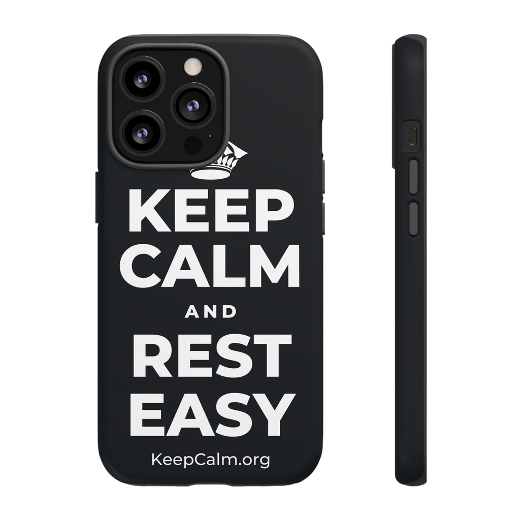 KEEP CALM AND REST EASY Phone Case (Dark)