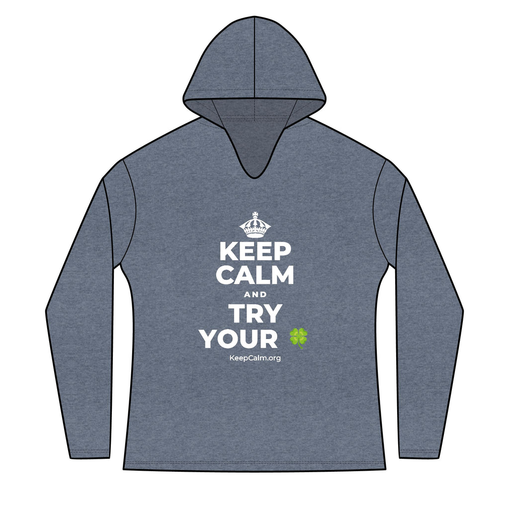 KEEP CALM AND TRY YOUR 🍀 Women's Long Sleeve Hoodie