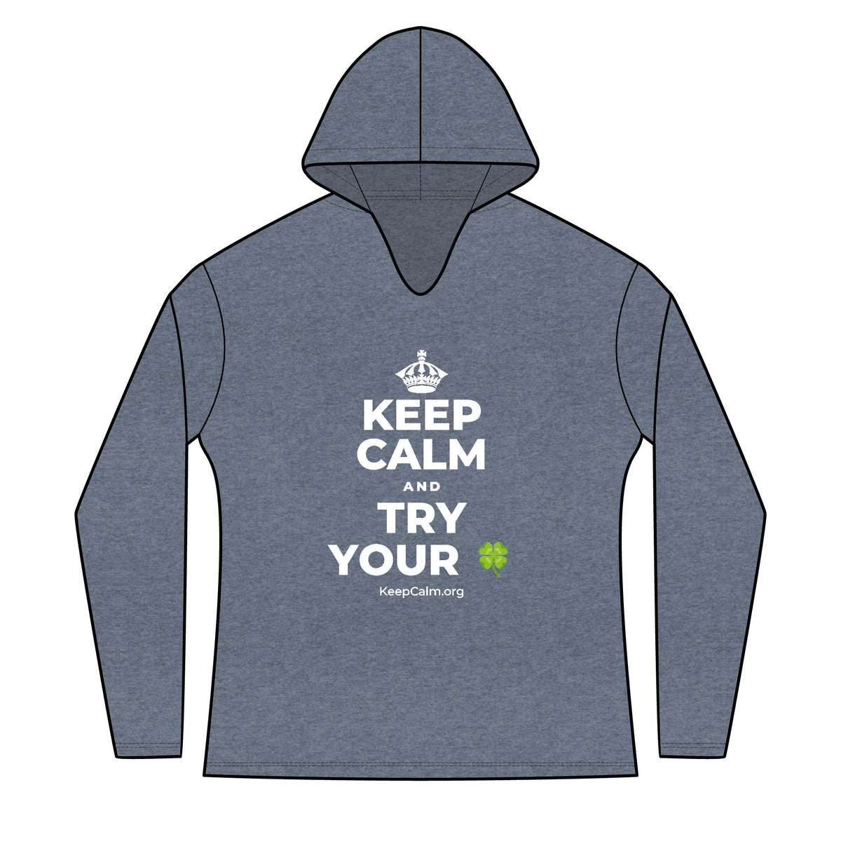 KEEP CALM AND TRY YOUR 🍀 Women's Long Sleeve Hoodie