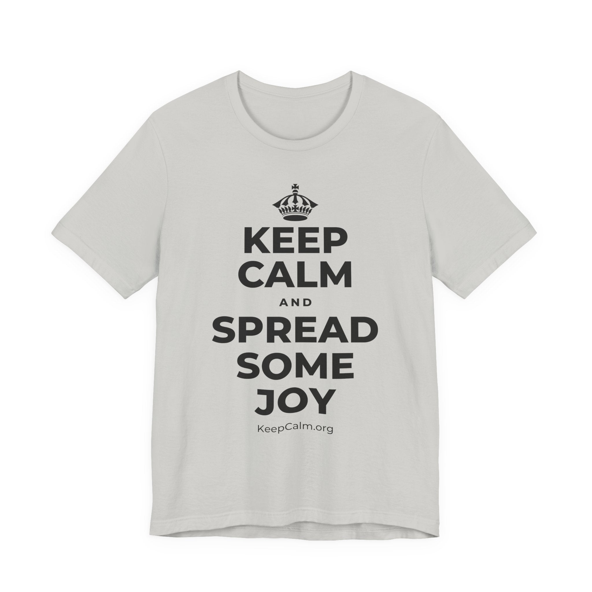 KEEP CALM AND SPREAD SOME JOY T-Shirt (Baby Blue–Silver)