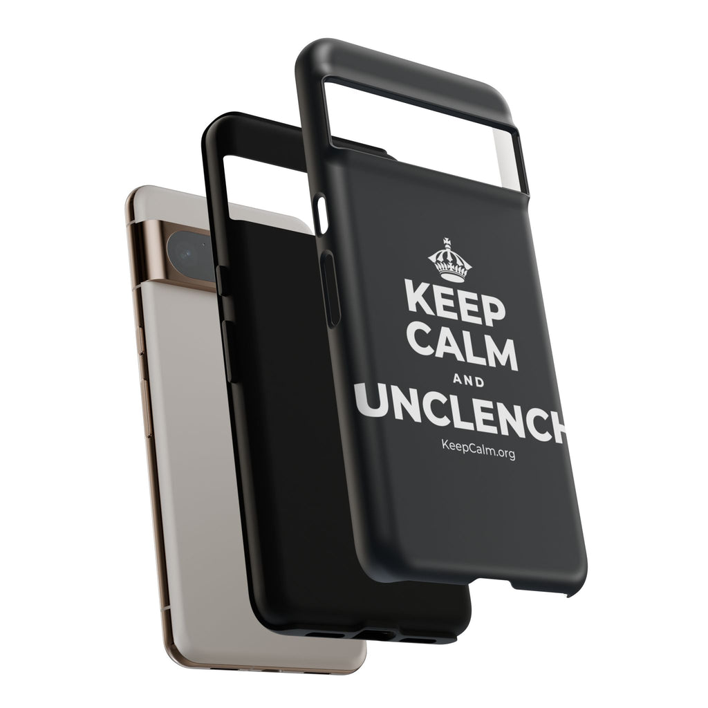 KEEP CALM AND UNCLENCH Phone Case (Dark)