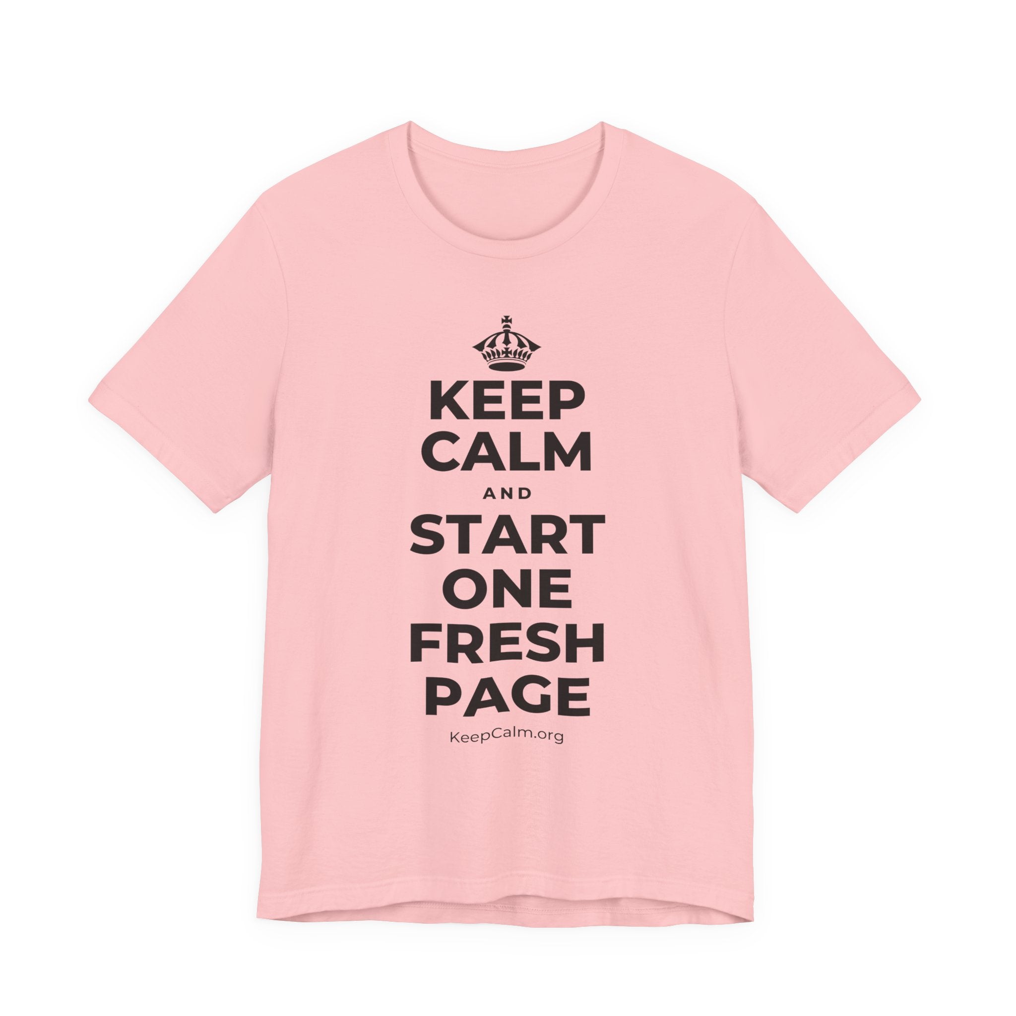 KEEP CALM AND START ONE FRESH PAGE T-Shirt (White–Asphalt)