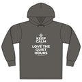 KEEP CALM AND LOVE THE QUIET HOURS Organic Hoodie Tee