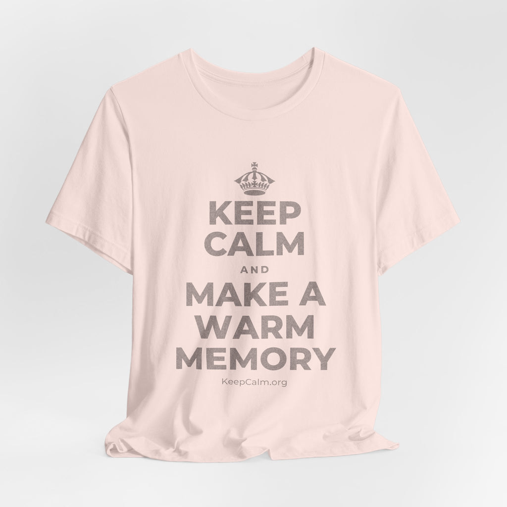 KEEP CALM AND MAKE A WARM MEMORY T-Shirt (Soft Cream–Heather Mauve)