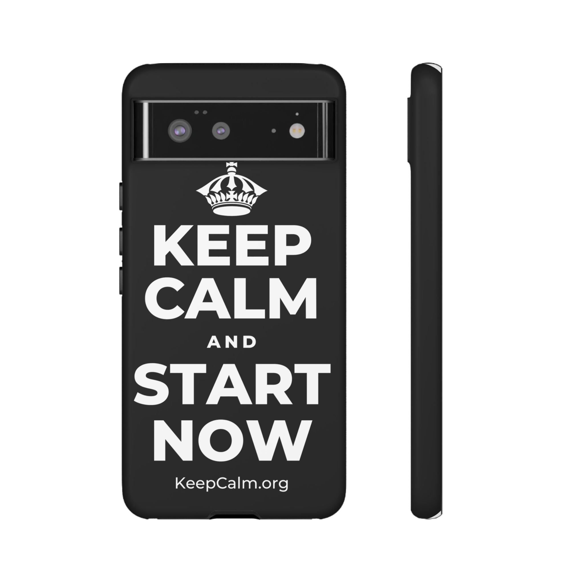 KEEP CALM AND START NOW Phone Case