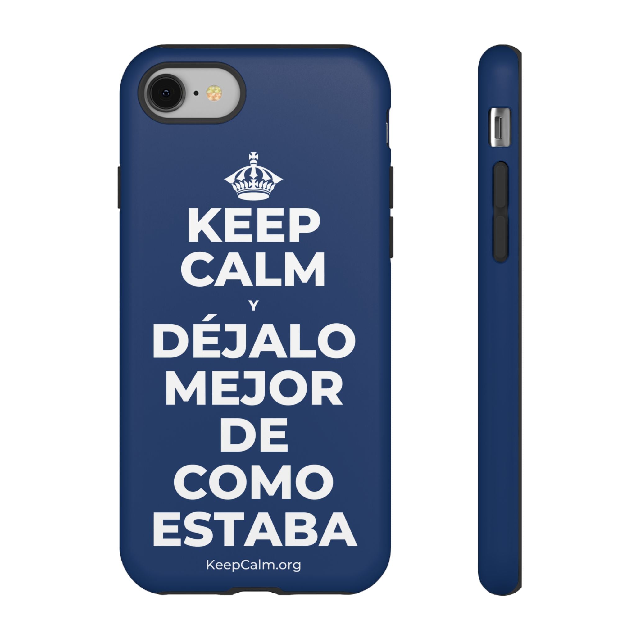 KEEP CALM Y DÉJALO MEJOR DE COMO ESTABA Phone Case