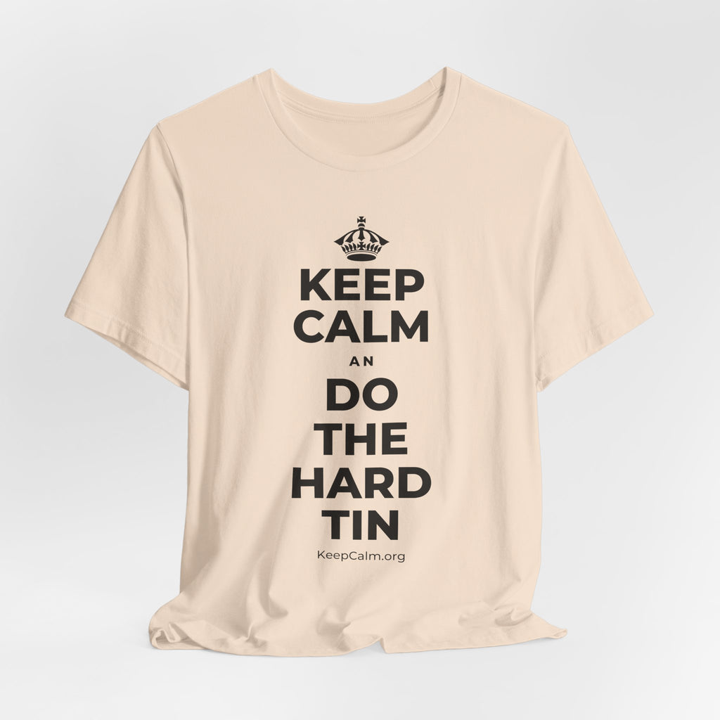 KEEP CALM AN DO THE HARD TIN T-Shirt (Soft Cream–Heather Mauve)