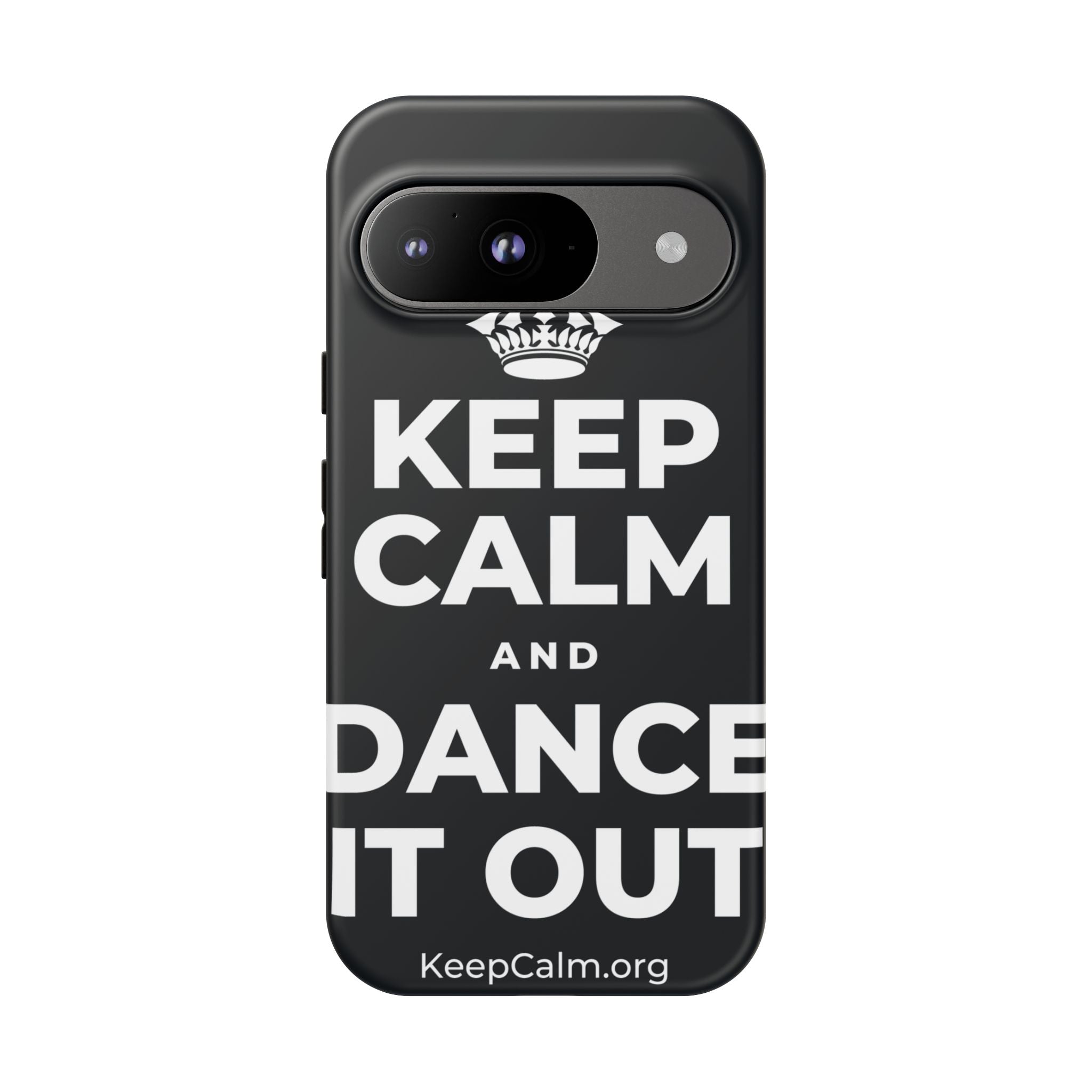 KEEP CALM AND DANCE IT OUT Phone Case (Dark)