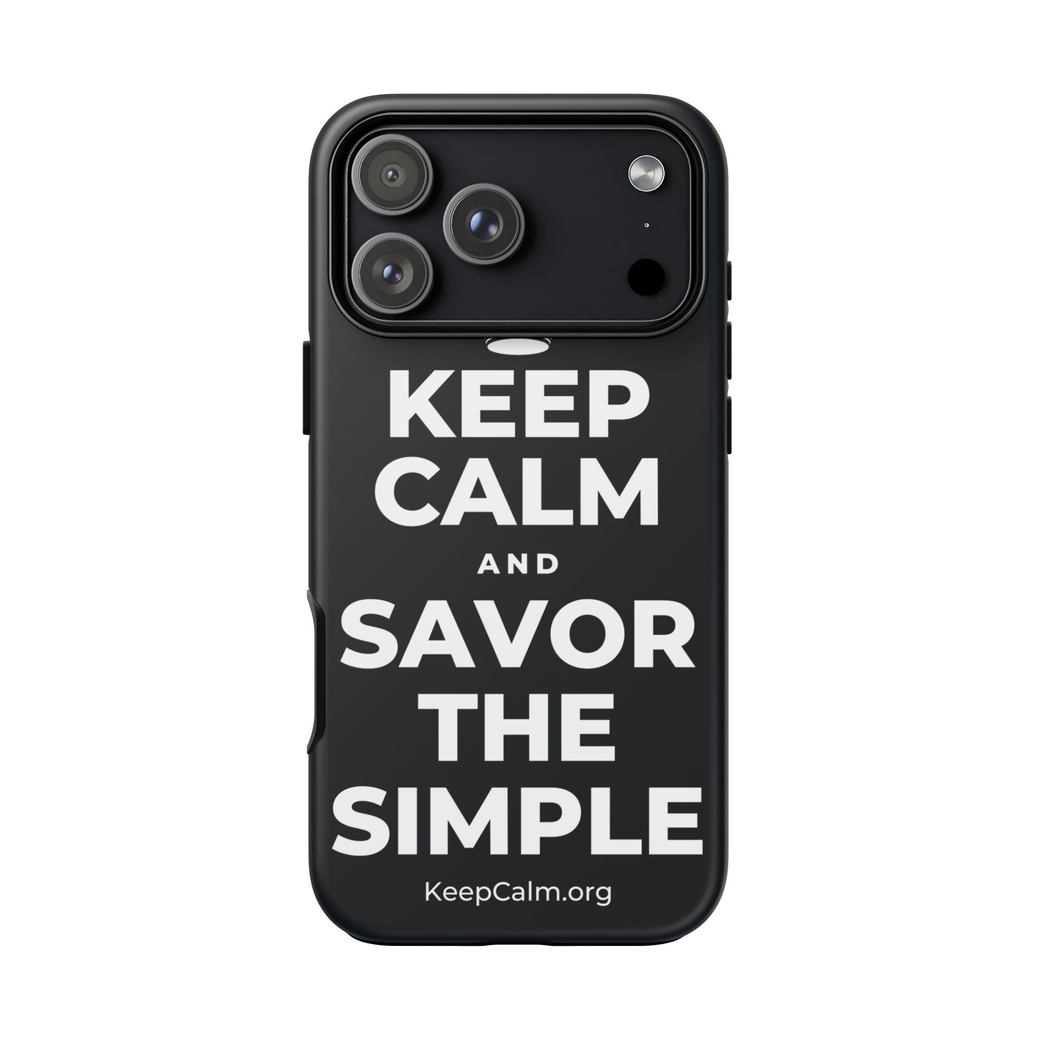 KEEP CALM AND SAVOR THE SIMPLE Phone Case (Dark)