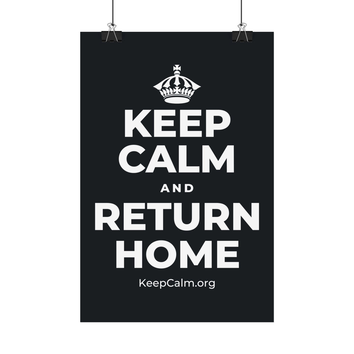 KEEP CALM AND RETURN HOME Satin Poster (Dark)