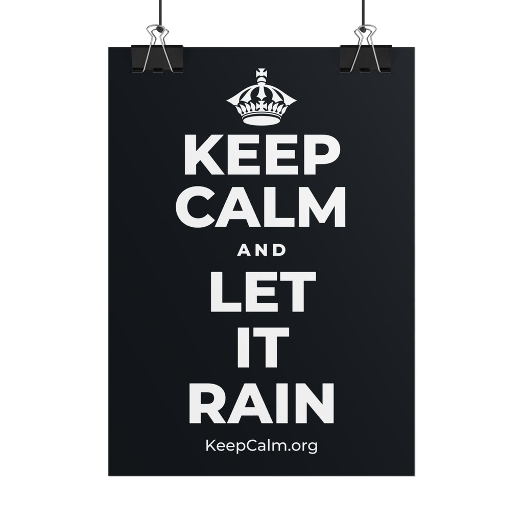 KEEP CALM AND LET IT RAIN Poster (Dark)
