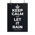 KEEP CALM AND LET IT RAIN Poster (Dark)