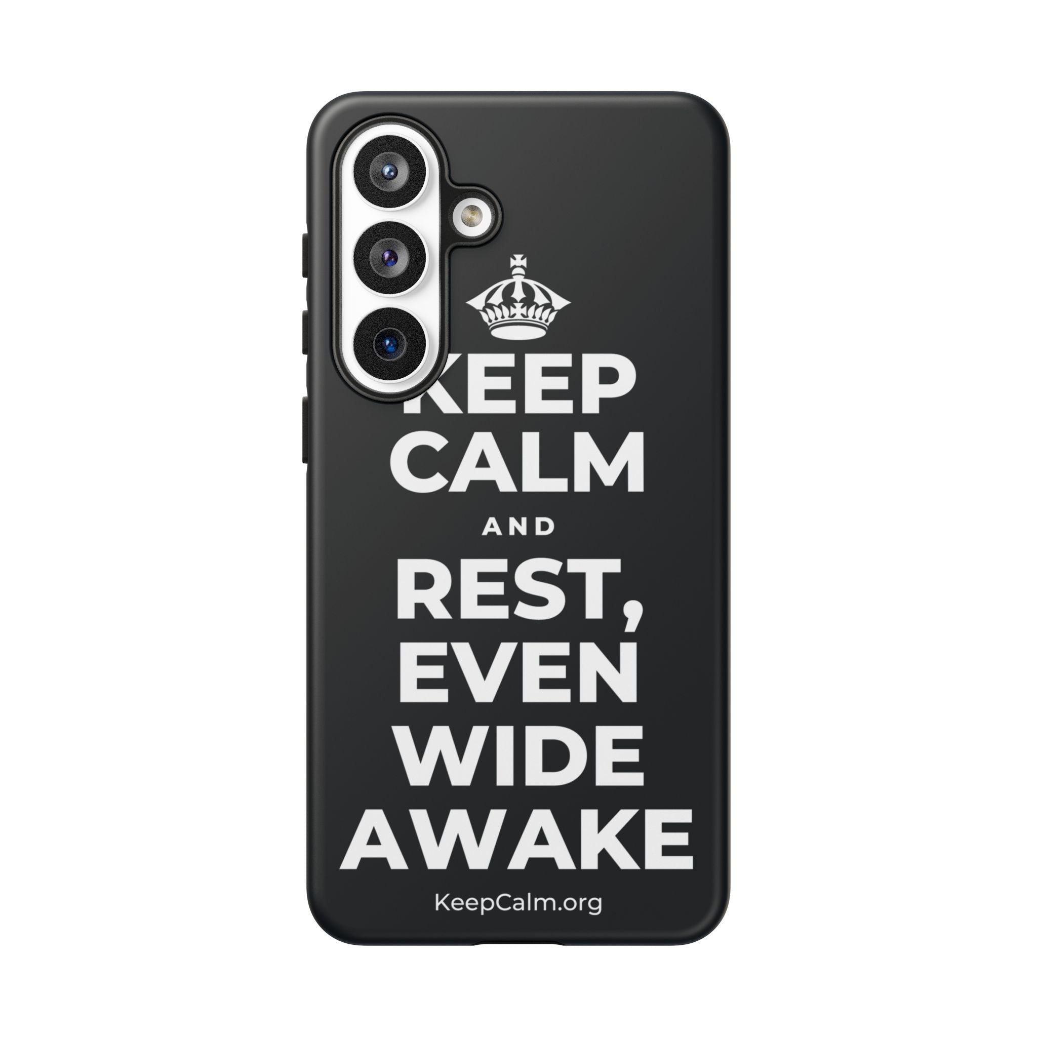 KEEP CALM AND REST, EVEN WIDE AWAKE Phone Case (Dark)