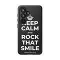 KEEP CALM AND ROCK THAT SMILE Phone Case (Dark)
