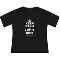 KEEP CALM AND LET IT RIDE Women's Raglan Tee