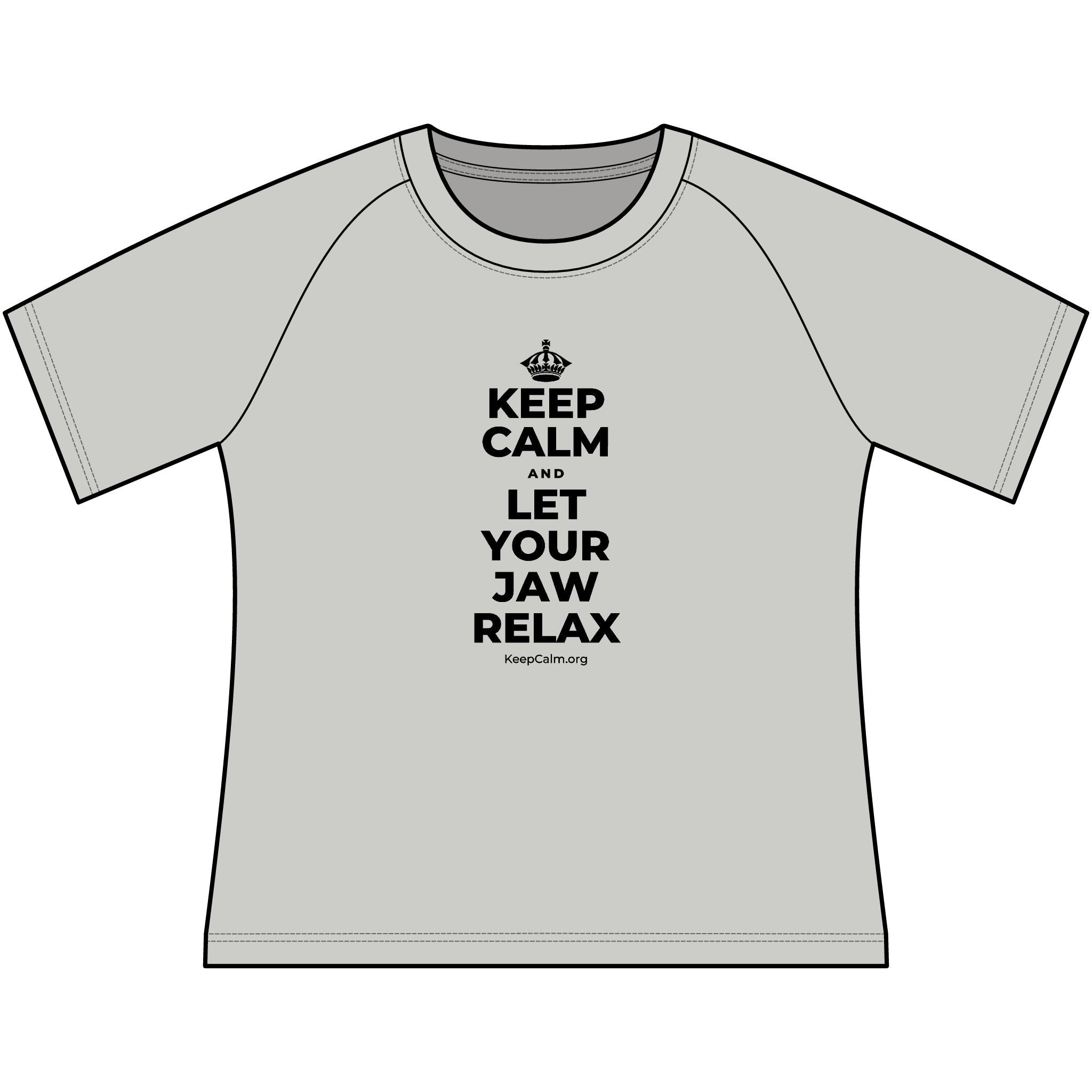 KEEP CALM AND LET YOUR JAW RELAX Women's Raglan Tee