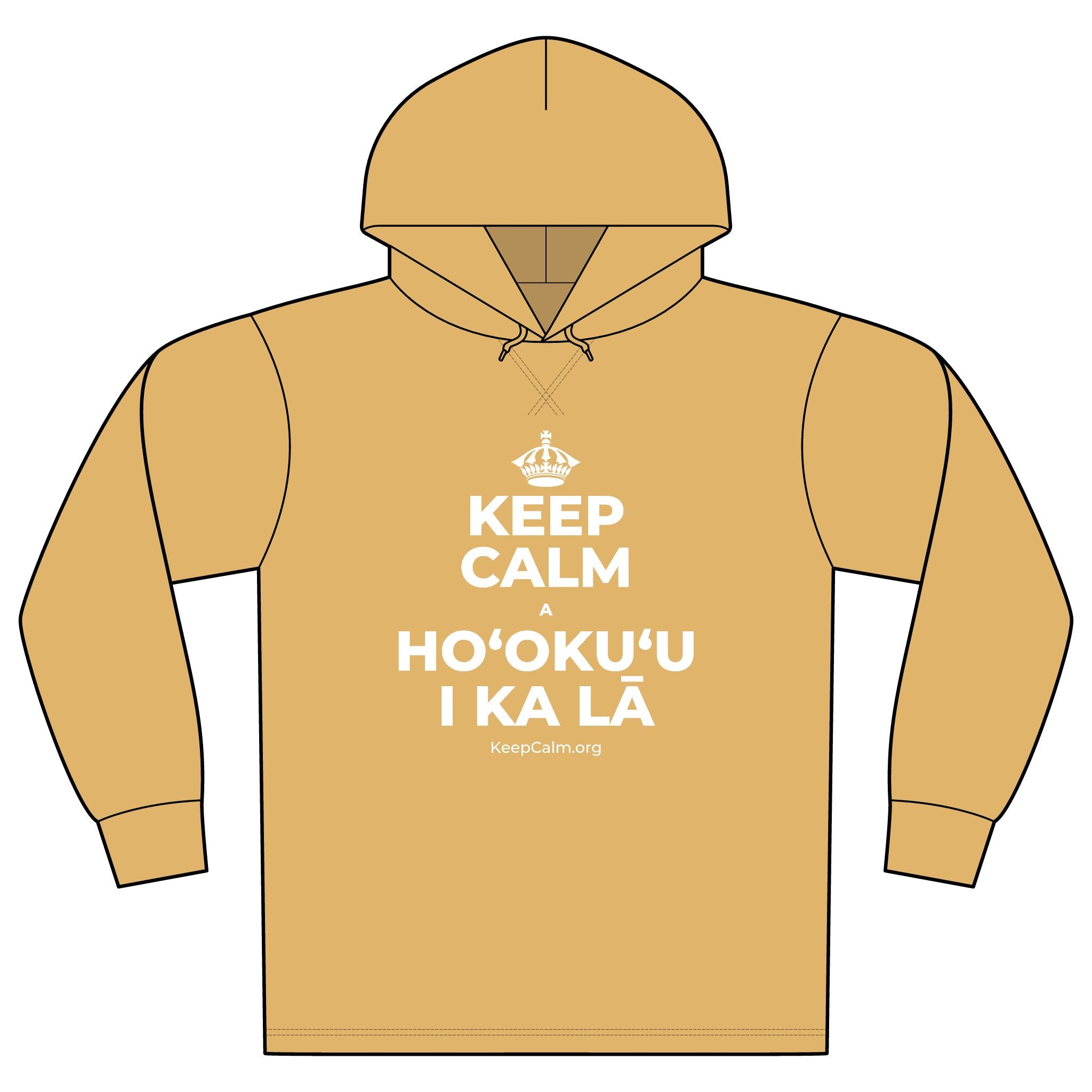 KEEP CALM A HOʻOKUʻU I KA LĀ Organic Hoodie Tee