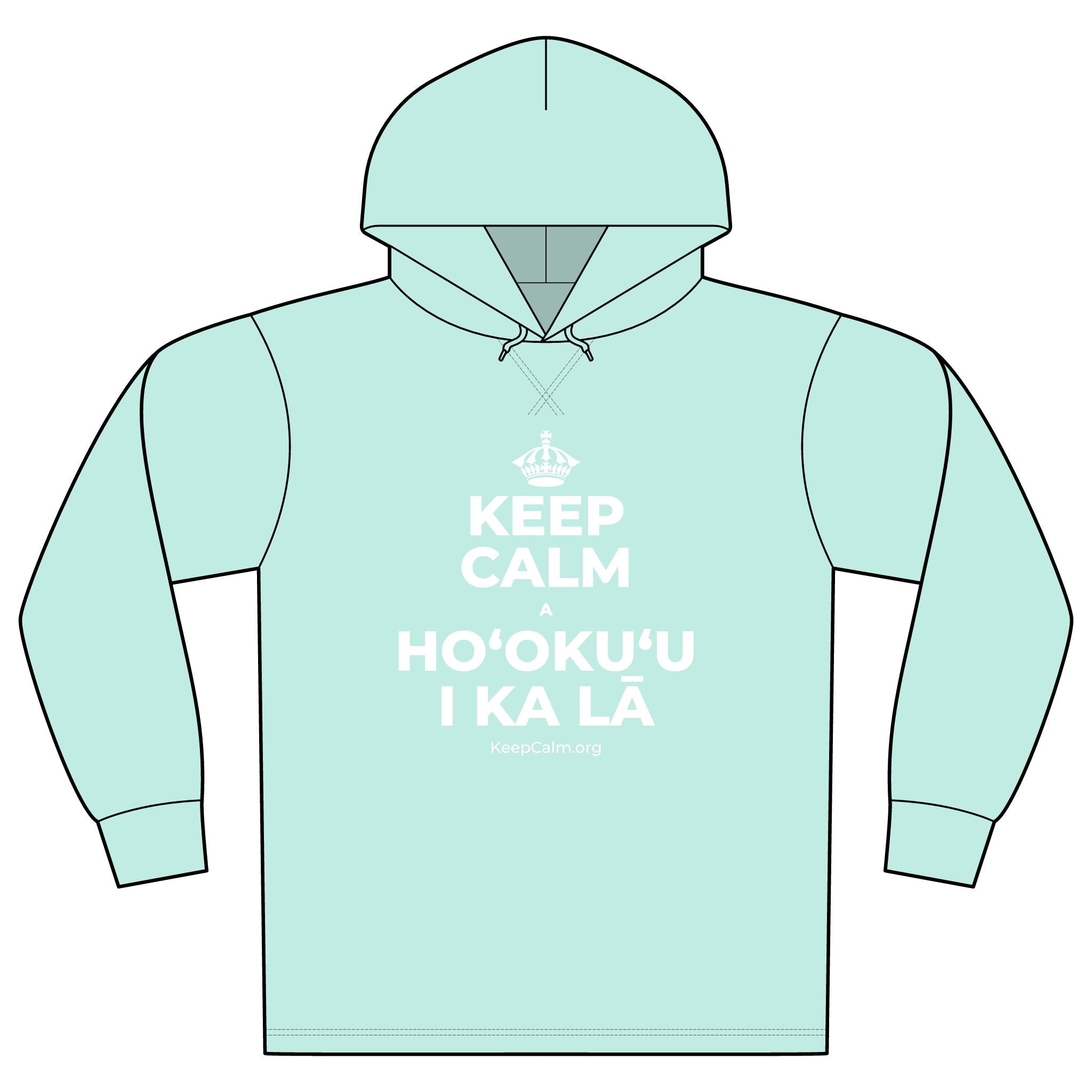 KEEP CALM A HOʻOKUʻU I KA LĀ Organic Hoodie Tee
