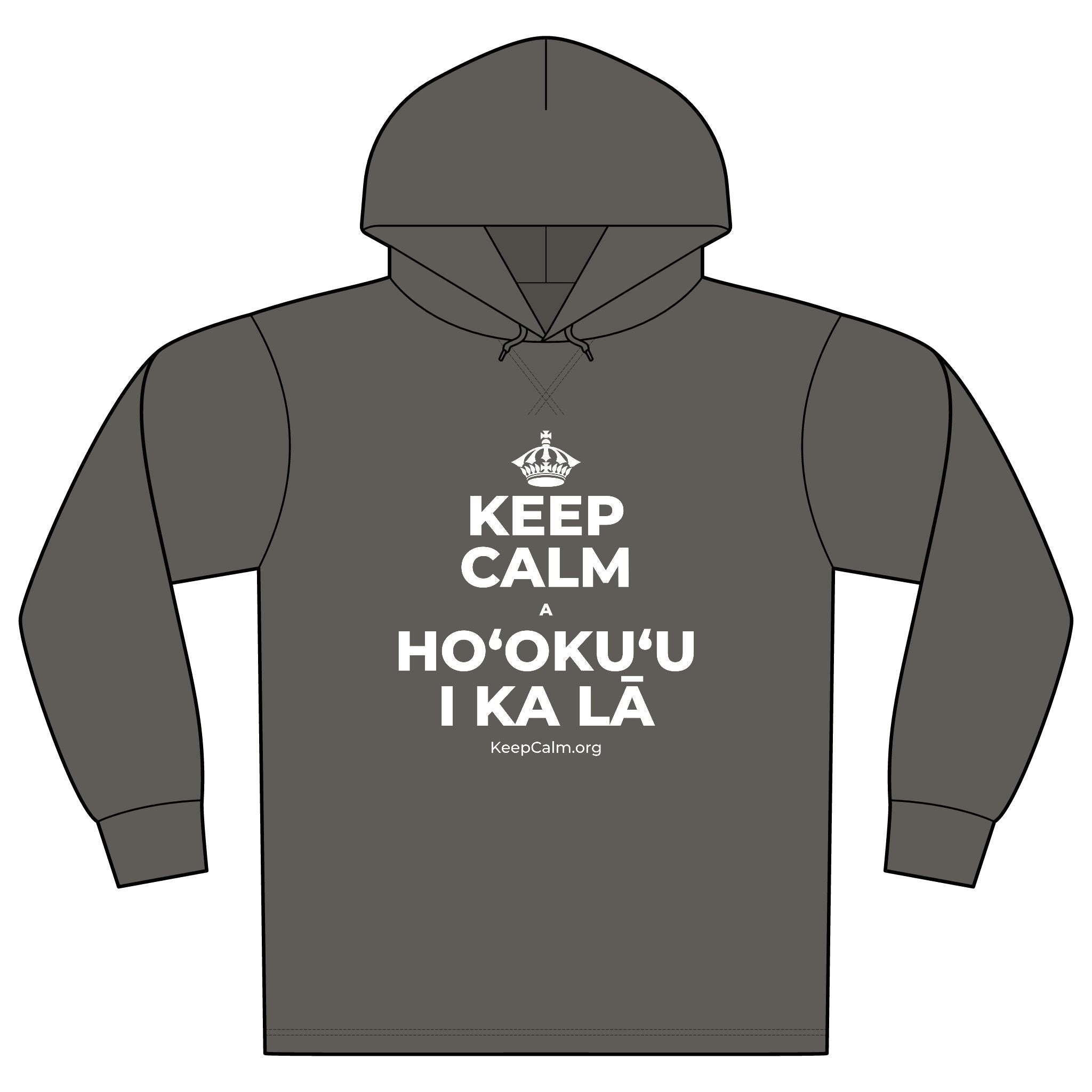 KEEP CALM A HOʻOKUʻU I KA LĀ Organic Hoodie Tee