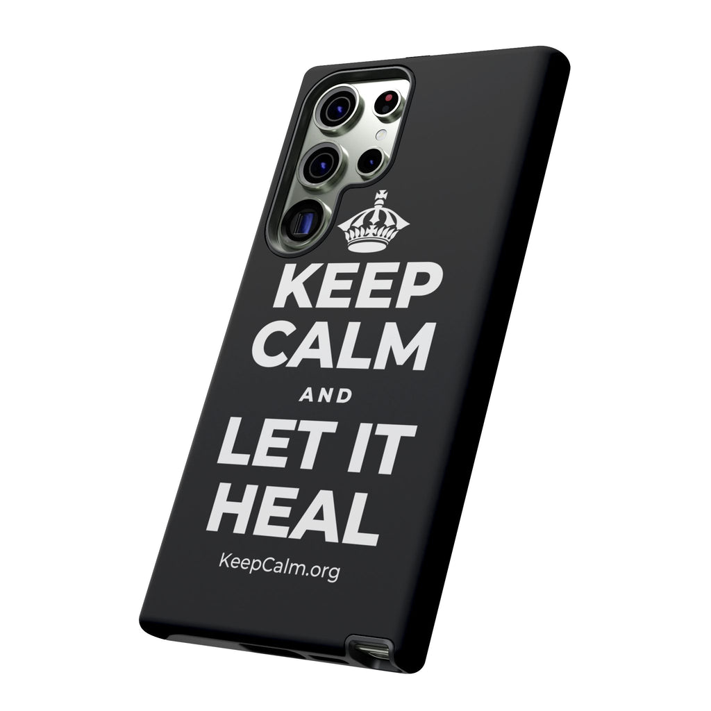KEEP CALM AND LET IT HEAL Phone Case