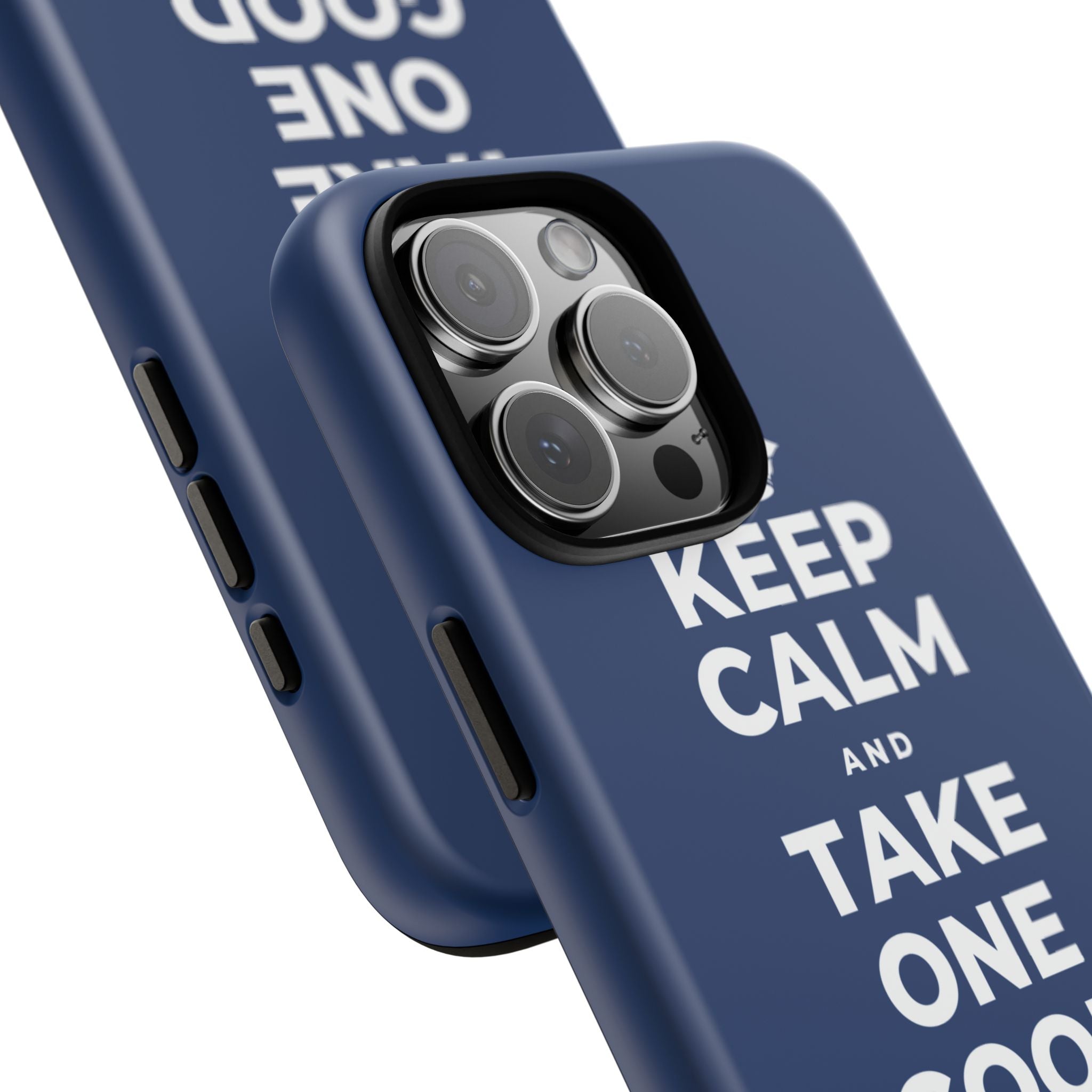 KEEP CALM AND TAKE ONE GOOD DAY AT A TIME Phone Case